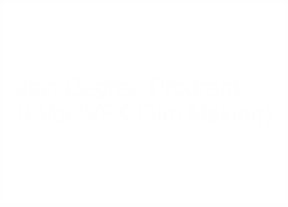 Join Animation Degree BVOC in VFX Film Making